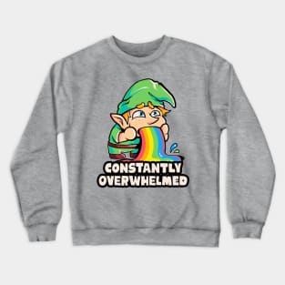 Constantly Overwhelmed - Funny Gnome Rainbow Gift Crewneck Sweatshirt